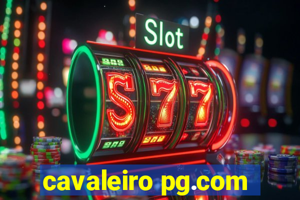 cavaleiro pg.com